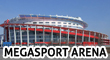 Megasports Arena